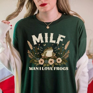 Man I Love Frogs Shirt Funny Frog And Toad Shirt Cottage Core Shirt Herpetology Gifts Cottagecore Clothing Frog Gifts For Best Friend Female