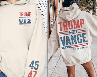 Trump Vance 2024 Hoodie Donald Trump Hoodie Trump Merch Maga Hoodied Sweatshirt Trump Supporter Gift Trump Election Campaign Republican Gift