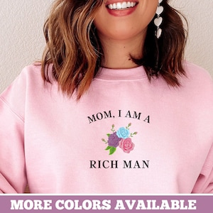 Mamá soy un hombre rico sudadera cottagecore estética sudadera botánica sudadera chica poder sudadera feminista más tamaño mujeres empoderamiento regalo