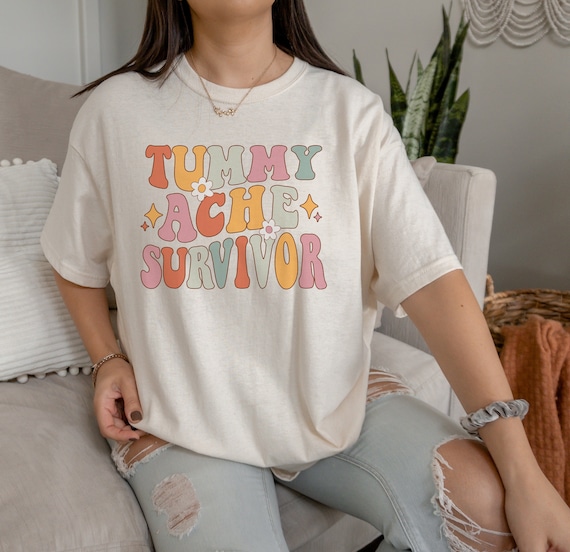 Retro Tummy Ache Survivor Shirt Tummy Ache Survivor T Shirt Sarcastic Shirt Funny Meme Shirt Aesthetic Shirt Preppy Clothes Hilarious Shirt