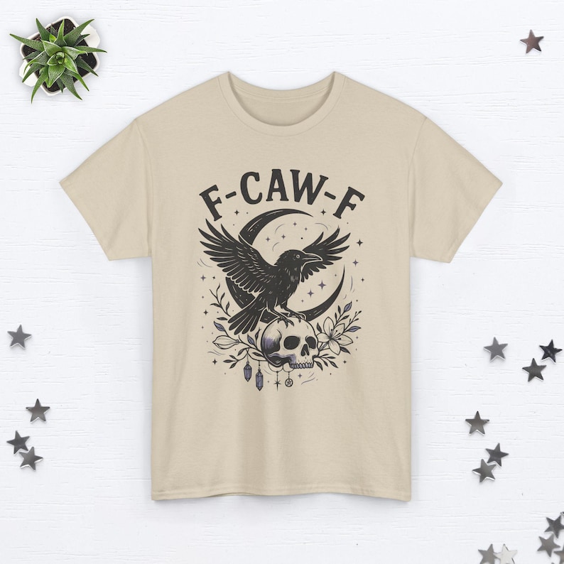 F-CAW-F Shirt Funny Crow Shirt FCAWF Raven Shirt Offensive T Shirts Inappropriate Shirt Halloween Shirt Funny Bird Shirt Raven Lover Gift Sand