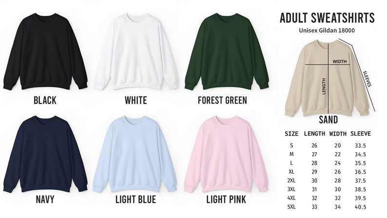 May include: Adult unisex sweatshirts in various colors, including black, white, forest green, navy, light blue, and light pink. The size chart shows measurements in inches for length, width, and sleeve length.