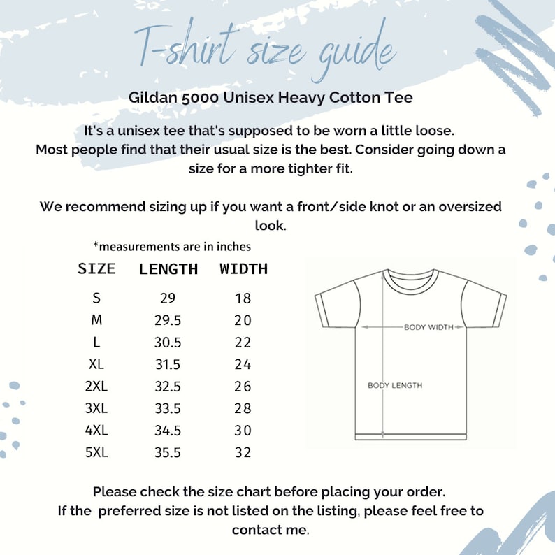 Puede incluir: Gu&iacute;a de tallas de camiseta para Gildan 5000 Unisex Heavy Cotton Tee. La tabla muestra las tallas de la S a la 5XL con las medidas de longitud y ancho correspondientes en pulgadas. Se recomienda aumentar una talla para un nudo delantero/lateral o un look de gran tama&ntilde;o.