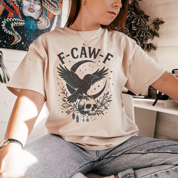 F-CAW-F Shirt Funny Crow Shirt FCAWF Raven Shirt Offensive T Shirts Inappropriate Shirt Halloween Shirt Funny Bird Shirt Raven Lover Gift