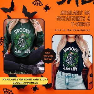 May include: Two images of a black t-shirt and a green sweatshirt with a skeleton wearing a hat and holding a watering can. The text on the shirt says "Spooky Plant Lady".
