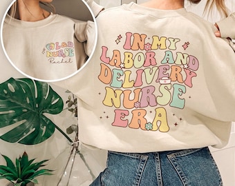 Retro Labor And Delivery Nurse Sweatshirt Mother Baby Nurse Sweater Doula Sweatshirt L&D Nurse Crewneck Nursing Sweatshirt Nurse Apparel