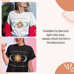 May include: A white t-shirt with a black graphic of a sun and moon with the text "Live by the sun, love by the moon". The same design is shown on a black t-shirt.
