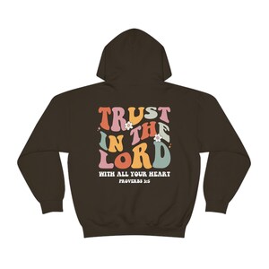 Trust In The Lord Hoodie Retro Christian Hoodie Christian Merch Jesus Hoodie Mental Health Hoodie Christian Clothes Jesus Clothes Y2k Hoodie image 4