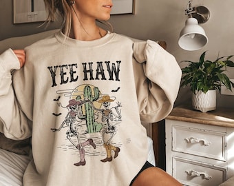 Yeehaw Sweatshirt Howdy Sweatshirt Cowboy Skeleton Dancing Skeleton Shirt Halloween Skeleton Crewneck Western Sweatshirt Cowgirl Sweatshirt