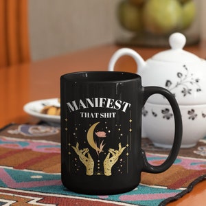 Mystical Mug Manifest That Shit Mug Positive Energy Mug Inspirational Mug For Mom Women Empowerment Mug Small Business Owner Mug Witchy Mug image 2