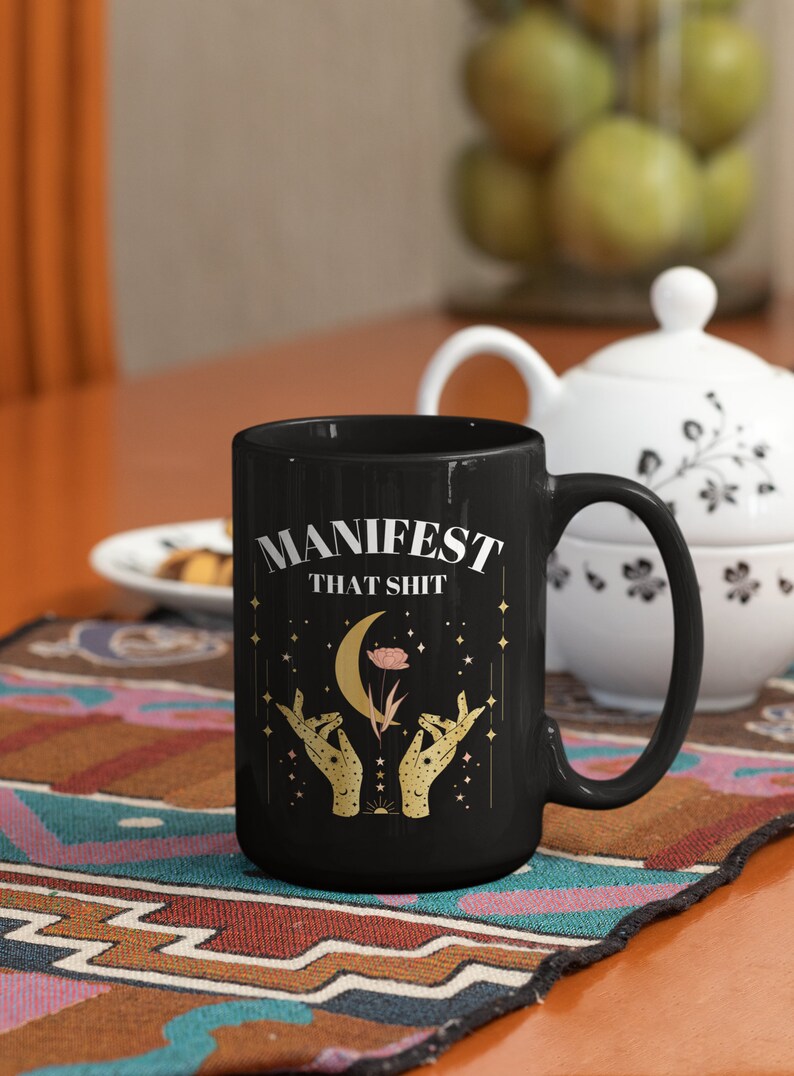 Mystical Mug Manifest That Shit Mug Positive Energy Mug Inspirational Mug For Mom Women Empowerment Mug Small Business Owner Mug Witchy Mug image 2