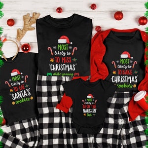 Matching Family Christmas Shirt Most Likely To Christmas Shirt Funny Matching Family Pjs Matching Pajamas Funny Group Shirts Christmas Party