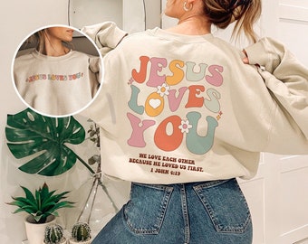 Jesus Loves You Sweatshirt Retro Christian Crewneck Christian Merch Jesus Sweatshirt Christian Clothes Jesus Clothes Christ Sweatshirt Gift