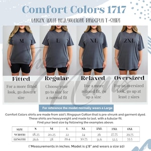May include: A Comfort Colors 1717 unisex heavyweight ringspun t-shirt shown in four sizes labeled M, L, XL, and 2XL. The graphic includes a sizing chart with width and length measurements in inches, ranging from 18.25 to 33.5 inches for various sizes.