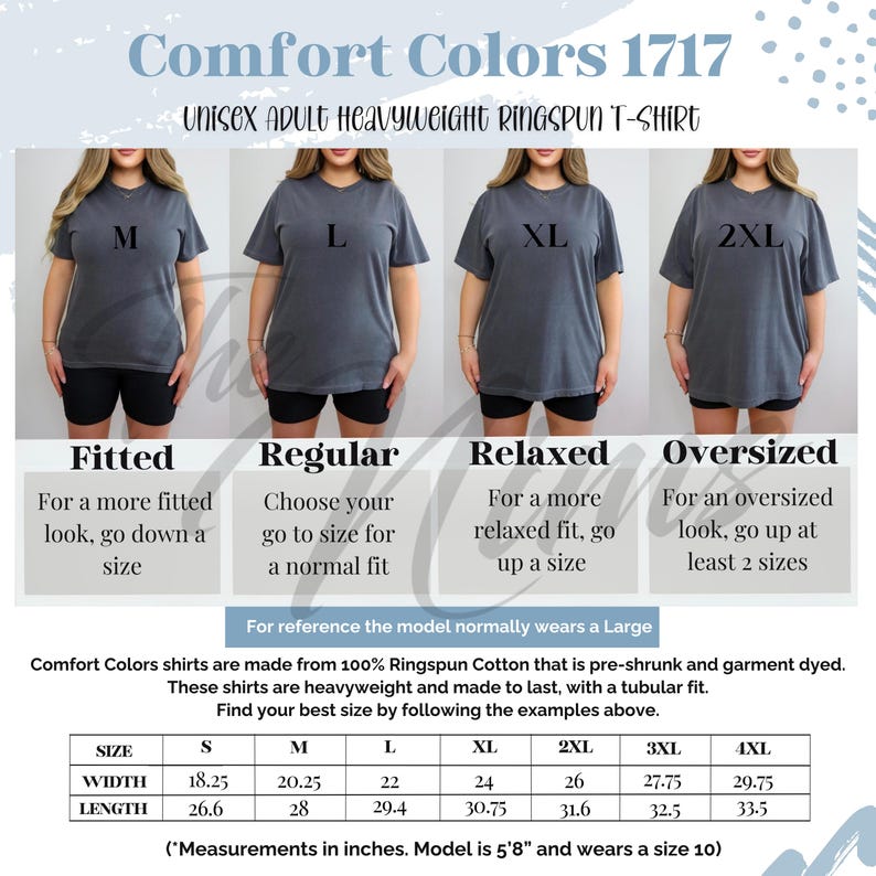 May include: A Comfort Colors 1717 unisex heavyweight ringspun t-shirt shown in four sizes labeled M, L, XL, and 2XL. The graphic includes a sizing chart with width and length measurements in inches, ranging from 18.25 to 33.5 inches for various sizes.