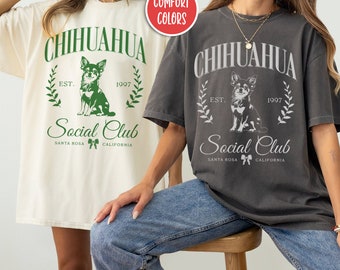 Custom Chihuahua Shirt Old Money Aesthetic Clothes Social Club Shirt Chihuahua Mom Chihuahua Gifts Coquette Clothes Chihuahua Dog Lover Gift
