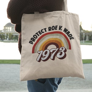 1973 Roe V Wade Feminist Tote Bag Feminism Tote Bag Cute Tote Bag Aesthetic Feminist Gift Pro Choice Tote Bag Womens Right Retro Tote Bag