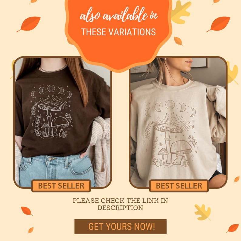 K&ouml;nnte beinhalten: Zwei Sweatshirts in verschiedenen Farben mit einem Pilz- und Mondmotiv. Auf beiden Sweatshirts steht der Text "BEST SELLER". Der Text "also available in THESE VARIATIONS" befindet sich oben im Bild. Der Text "PLEASE CHECK THE LINK IN DESCRIPTION" befindet sich unter den Sweatshirts. Der Text "GET YOURS NOW!" befindet sich unten im Bild.