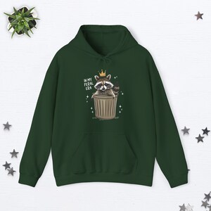In My Feral Era Funny Raccoon Hoodie Racoon Gifts Raccoon Meme Hoodie Racoon Hoodie Animal Lover Gift Trash Panda Racoon Gifts Meme Gifts Forest Green