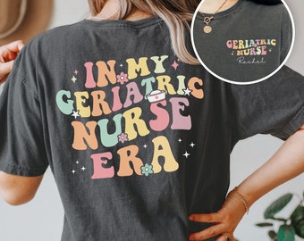 Na minha camisa da era da enfermeira geriátrica Camisa personalizada da enfermeira geriátrica Vestuário da enfermeira Camisa da enfermeira do hospital de enfermagem geriátrica Apreciação da enfermeira