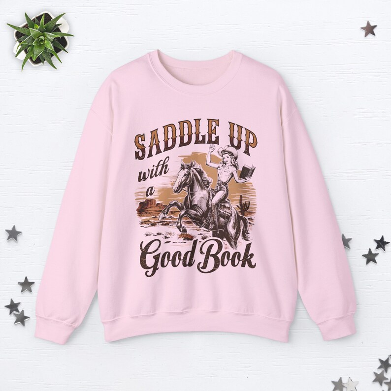 Saddle Up With A Good Book Cowgirl Sweatshirt Bookish Sweatshirt Cowboy Romance Midwest Sweatshirt Book Club Sweatshirt Smut Book Worm Gifts Light Pink