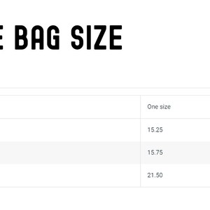 May include: A table showing the size of a tote bag in inches. The bag is one size and measures 15.25 inches wide, 15.75 inches long, and has a handle length of 21.50 inches.