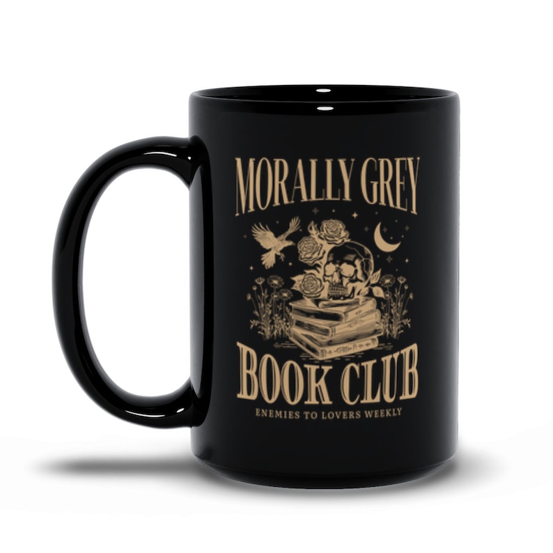 Morally Grey Book Club Mug Book Mug Book Nerd Gifts Book Lover Mug Bookish Things Bookish Mug Literary Mug Cute Mugs Aesthetic Library Mug 15 oz