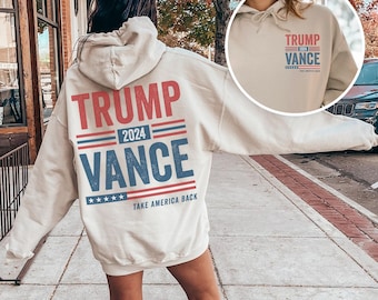 Trump Vance 2024 Hoodie Donald Trump Hoodie Trump Merch Maga Hoodied Sweatshirt Trump Supporter Gift Trump Election Campaign Republican Gift