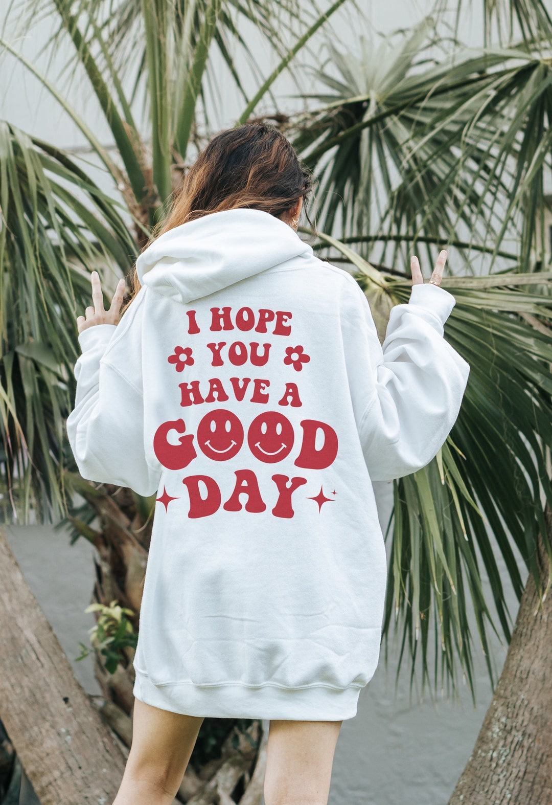 I Hope You Have A Good Day Hoodie Trendy Hoodie Mental Health