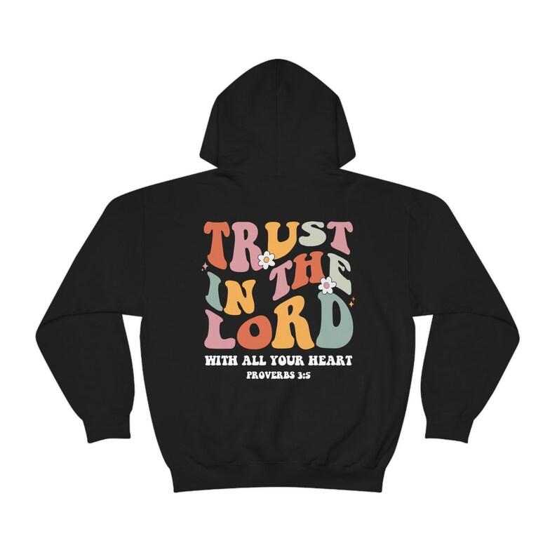 Trust In The Lord Hoodie Retro Christian Hoodie Christian Merch Jesus Hoodie Mental Health Hoodie Christian Clothes Jesus Clothes Y2k Hoodie image 5