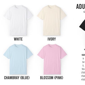 May include: Adult t-shirts in various colors, including black, white, ivory, pepper, Chambray (blue), and blossom (pink). The image shows a size chart with measurements in inches for each size: S, M, L, XL, 2XL, 3XL, and 4XL.