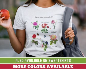 Bloom Where You Are Planted Cottagecore Clothing Botanical Shirt Women Plant Lover Shirt Mental Health Shirt Gardening Shirt Summer Top Gift