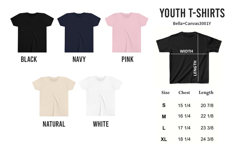 May include: Youth t-shirts in black, navy, pink, natural, and white. The size chart shows chest and length measurements in inches. Sizes include S, M, L, and XL.