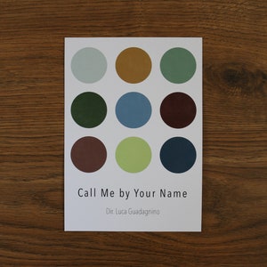 Call Me by Your Name | A5 Colour Palette Art Print| Luca Guadagnino Aesthetic Poster Film Movie Cinema Color Minimalist Subtle Summer Italy