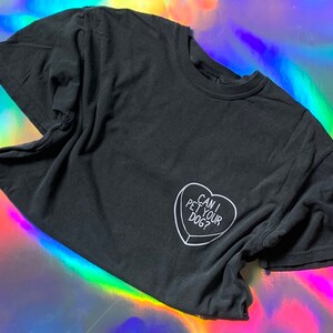 Can I Pet Your Dog? - Candy Heart Tee