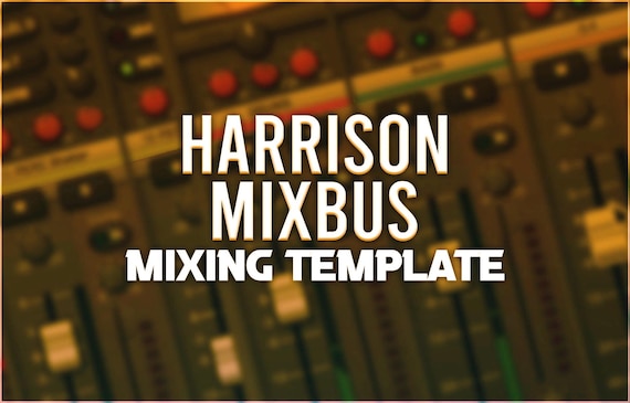 Harrison Mixbus 11 | Professional Mixing Template