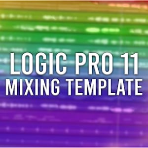 Logic Pro 11 - Professional Mixing Template