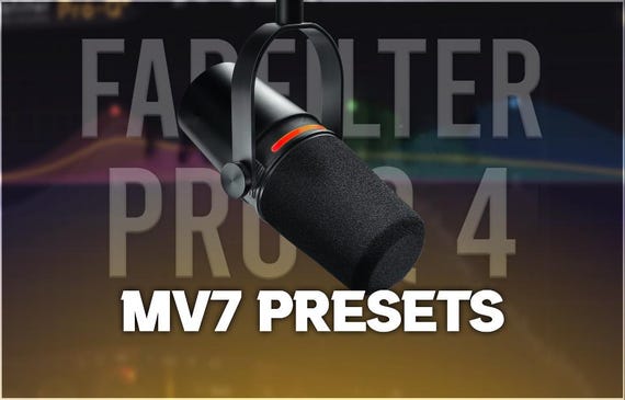 FabFilter Pro-Q 4 | Shure MV7 Presets