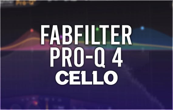 FabFilter Pro-Q 4 | Cello Presets