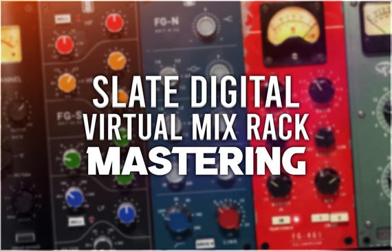 Slate Digital Virtual Mix Rack | Mastering Preset Pack
