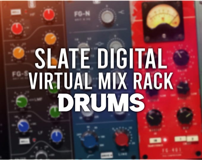 Slate Digital Virtual Mix Rack | Drums Preset Pack