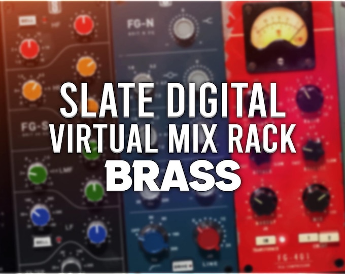 Slate Digital Virtual Mix Rack | Brass Preset Pack
