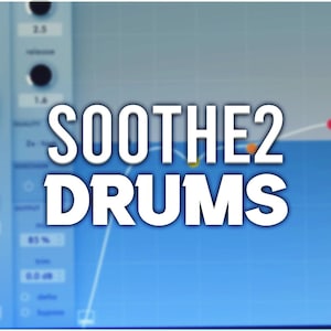 May include: A blue and white graphic with the text "SOOTHE2 DRUMS" in white bold letters.