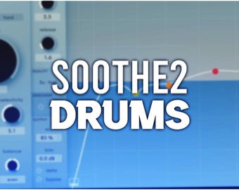 Oeksound Soothe2 | Drums Presets