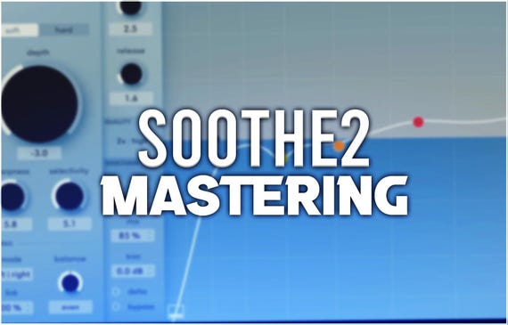 Oeksound Soothe2 | Mastering Presets
