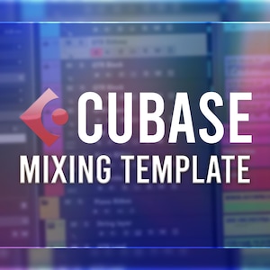 May include: A screenshot of a computer screen showing a mixing template for the music production software Cubase. The screen shows a variety of audio tracks and plugins.