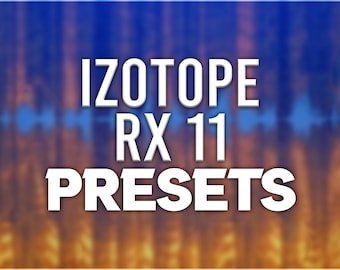 iZotope RX 11 | Preset Pack