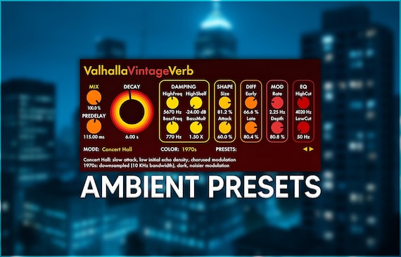 Valhalla VintageVerb | Ambient Reverb Presets