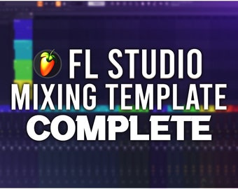 FL Studio 21 - Professional Mixing Template