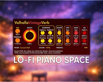Valhalla VintageVerb | Lo-Fi Piano Space Presets